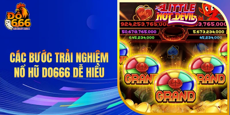 Các bước trải nghiệm nổ hũ DO666 dễ hiểu