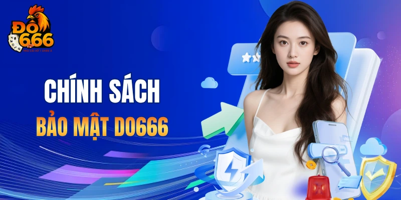 Chính sách bảo mật DO666