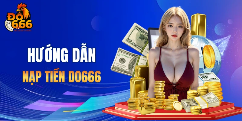 Hướng dẫn nạp tiền DO666